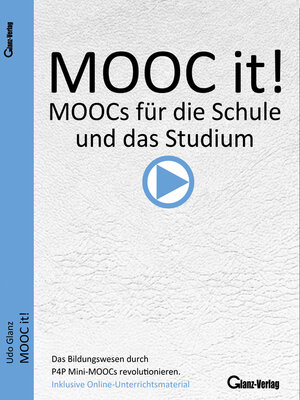 cover image of MOOC it--P4P Mini MOOCs für die Schule und das Studium / MOOC it! MOOCs für die Schule und das Studium